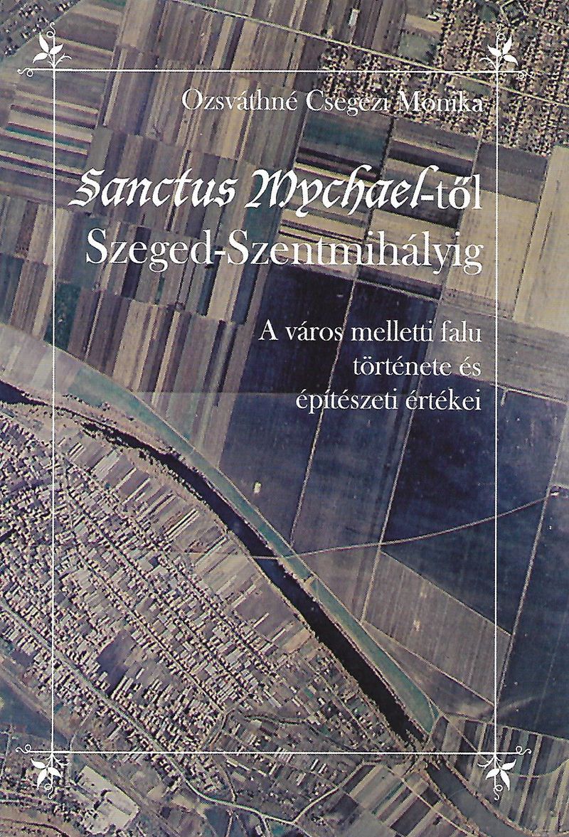 Szeged-Szentmihály története